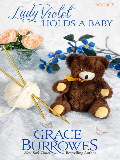 Title details for Lady Violet Holds a Baby by Grace Burrowes - Available